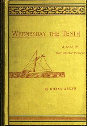 [Gutenberg 43688] • Wednesday the Tenth, A Tale of the South Pacific